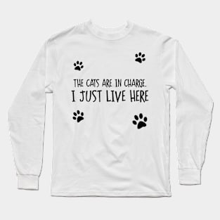 Cats Are In Charge Long Sleeve T-Shirt